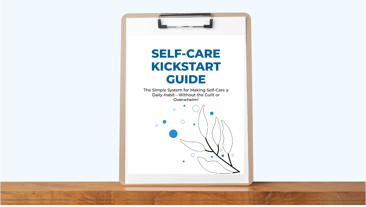 Self-Care Kickstart Guide