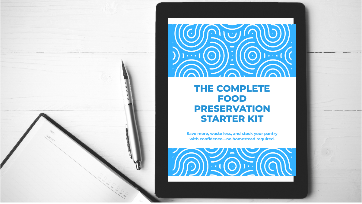 The Complete Food Preservation Starter Kit